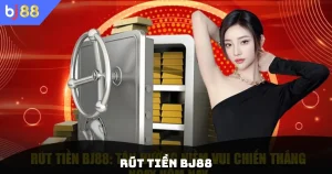 Rút Tiền Bj88