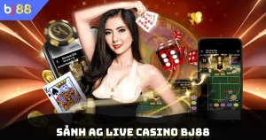 Sảnh AG Live Casino BJ88