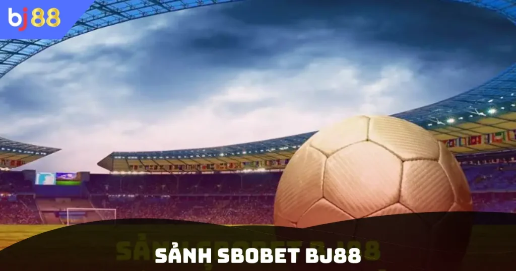 Sảnh Sbobet BJ88